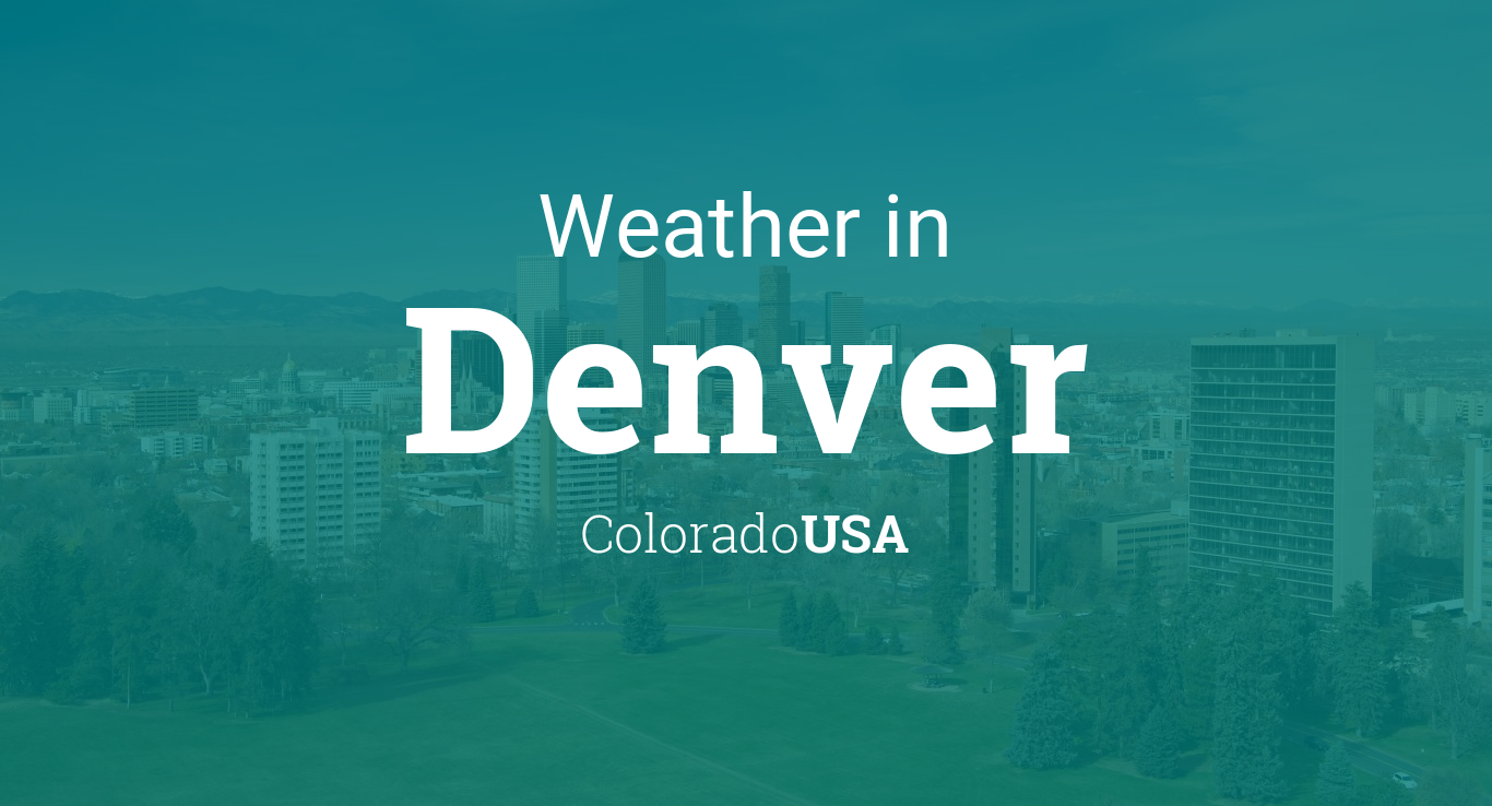 Weather for Denver, Colorado, USA